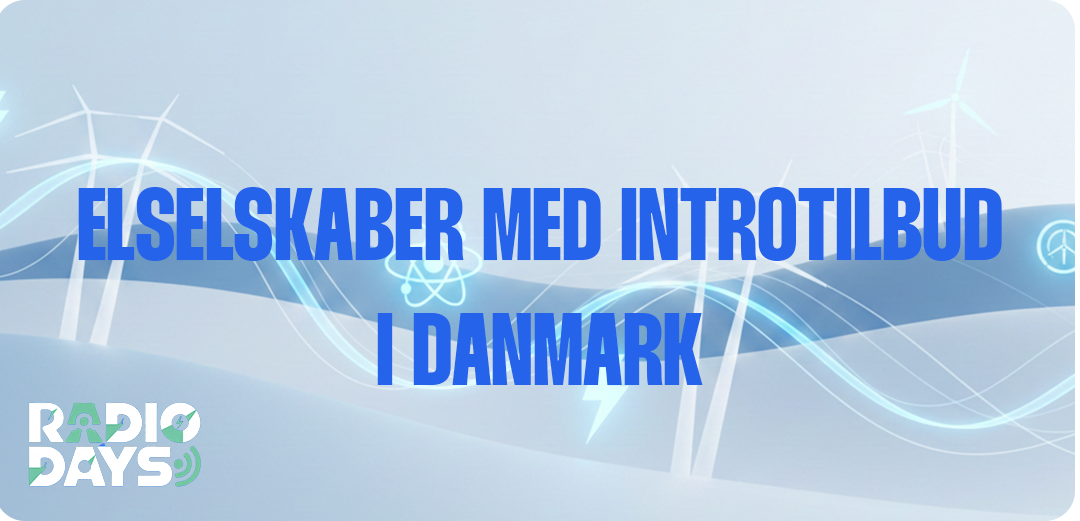 Top 5 introtilbud el og velkomstgaver i Danmark